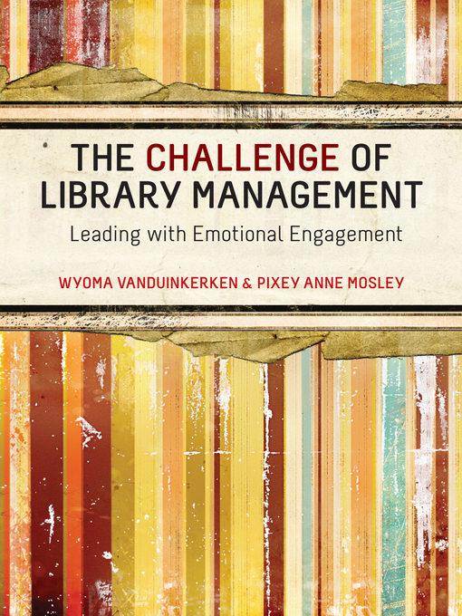 Title details for The Challenge of Library Management by Pixey Anne Mosley - Wait list
